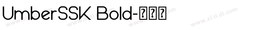 UmberSSK Bold字体转换